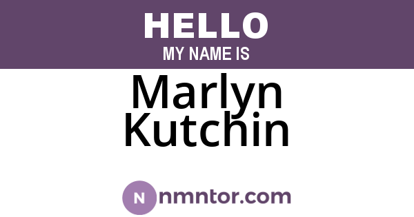 Marlyn Kutchin