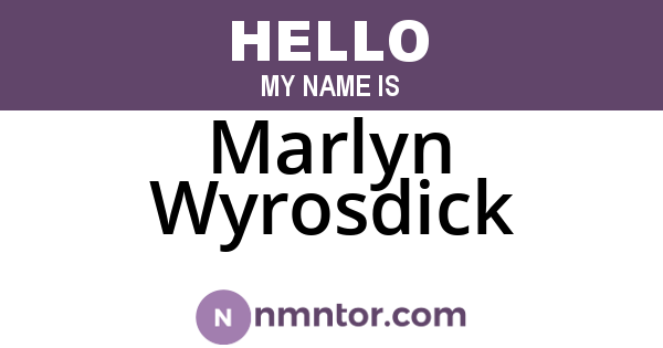 Marlyn Wyrosdick