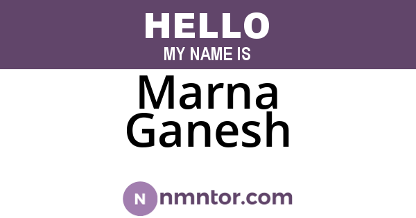 Marna Ganesh