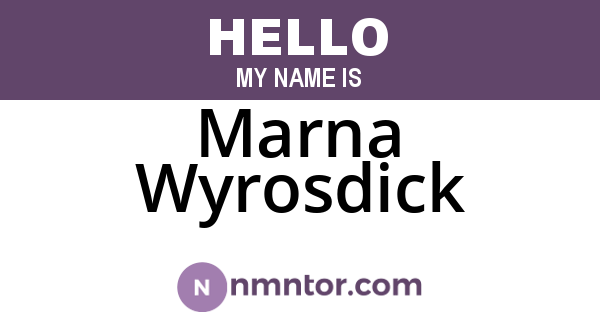 Marna Wyrosdick
