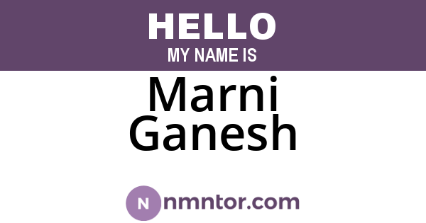Marni Ganesh
