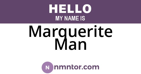 Marquerite Man