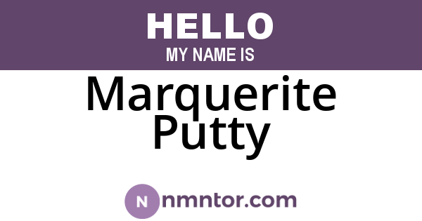 Marquerite Putty