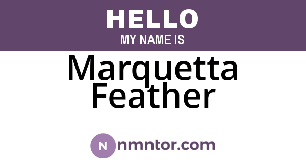 Marquetta Feather