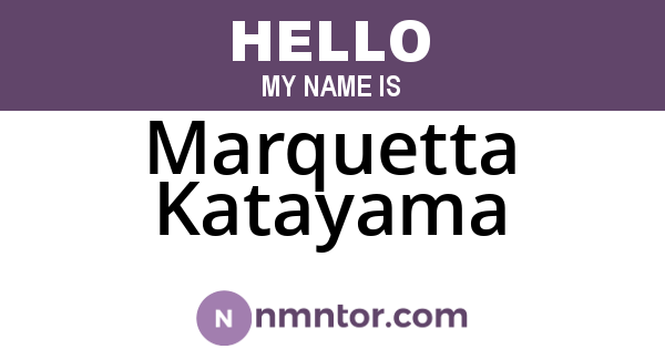 Marquetta Katayama