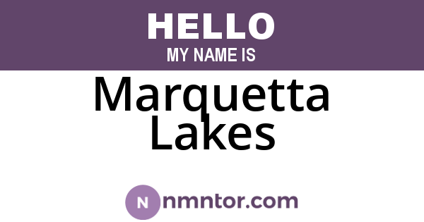 Marquetta Lakes