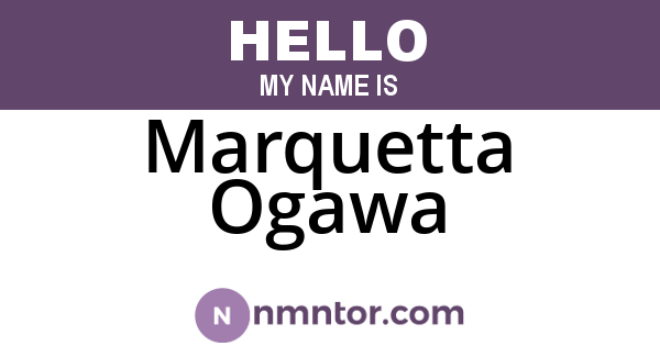 Marquetta Ogawa