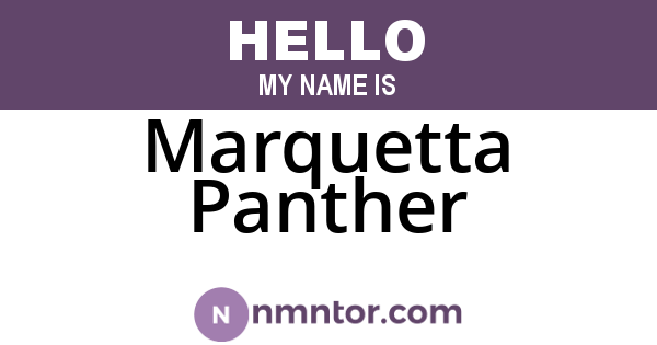 Marquetta Panther