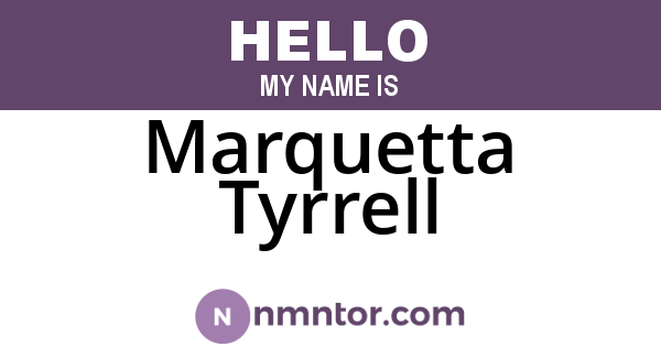 Marquetta Tyrrell