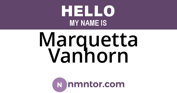 Marquetta Vanhorn