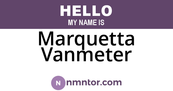 Marquetta Vanmeter