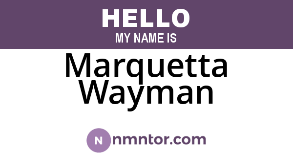 Marquetta Wayman