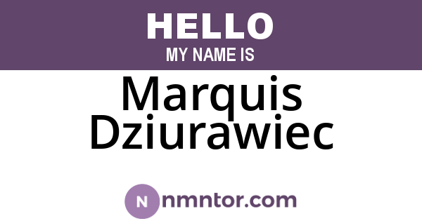 Marquis Dziurawiec