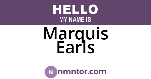 Marquis Earls