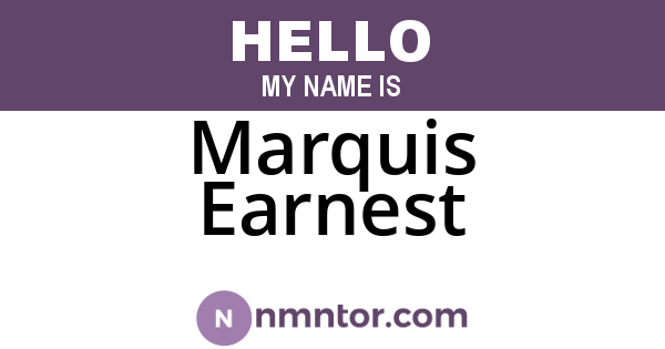 Marquis Earnest