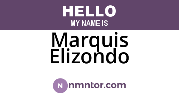 Marquis Elizondo