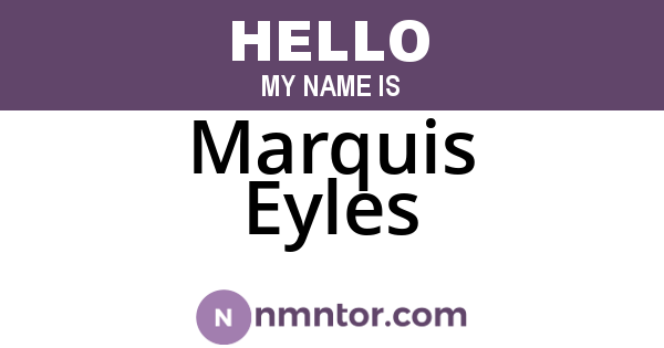 Marquis Eyles