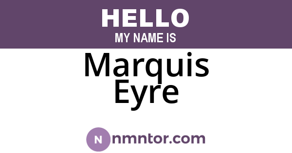 Marquis Eyre