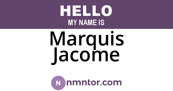 Marquis Jacome