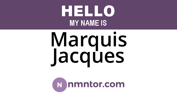 Marquis Jacques