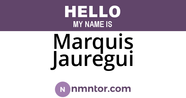 Marquis Jauregui