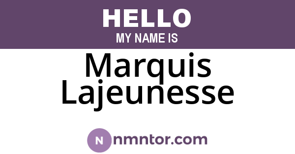 Marquis Lajeunesse