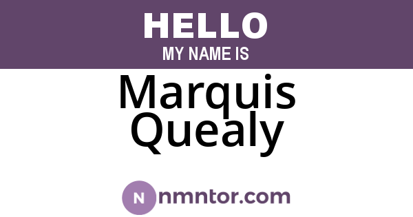 Marquis Quealy