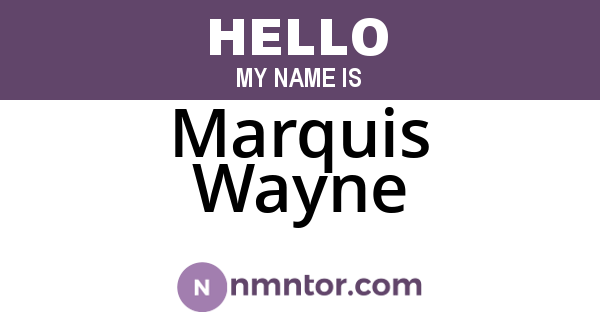 Marquis Wayne