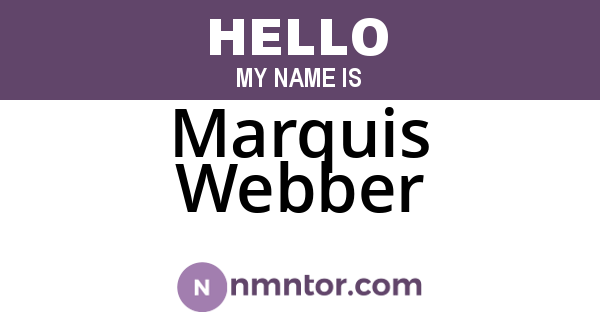 Marquis Webber