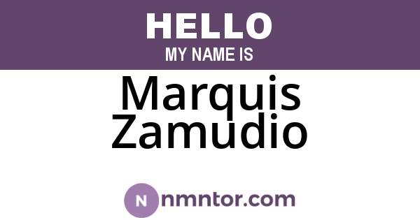 Marquis Zamudio