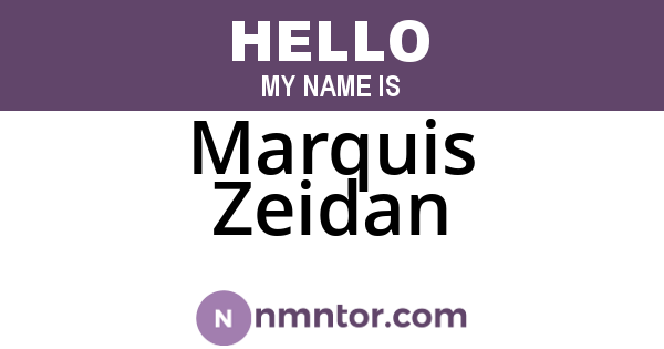 Marquis Zeidan