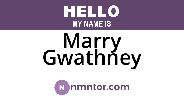Marry Gwathney