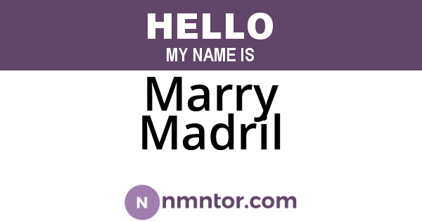 Marry Madril