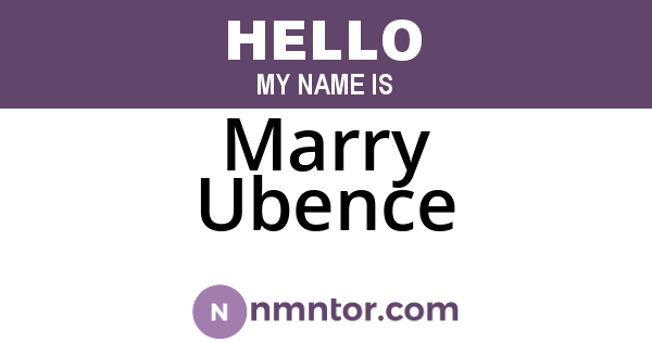 Marry Ubence