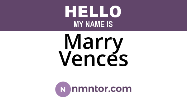 Marry Vences