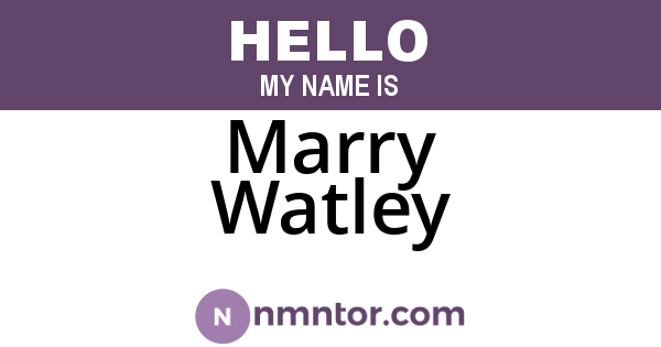 Marry Watley