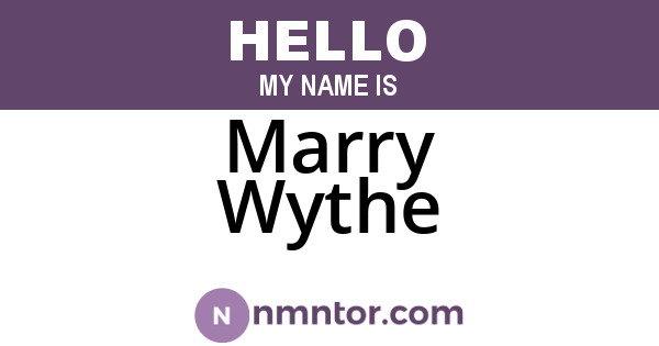 Marry Wythe