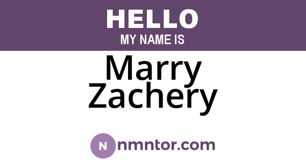 Marry Zachery