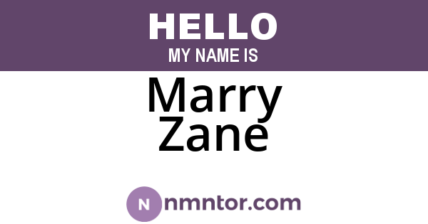 Marry Zane
