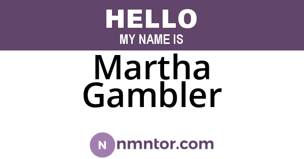 Martha Gambler