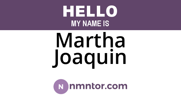 Martha Joaquin