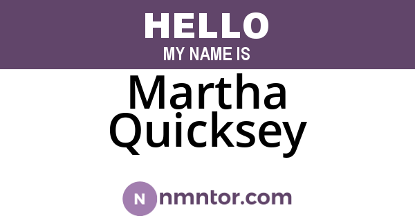 Martha Quicksey