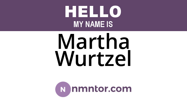 Martha Wurtzel