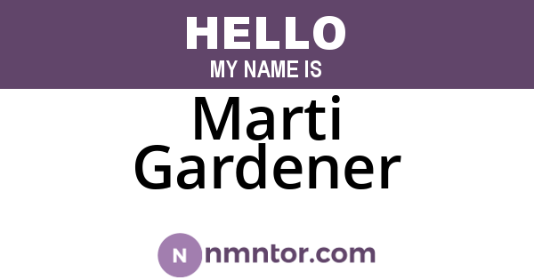 Marti Gardener
