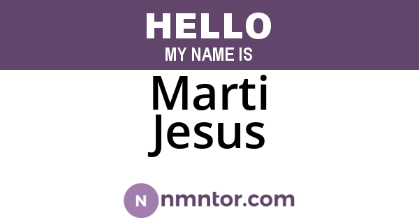 Marti Jesus