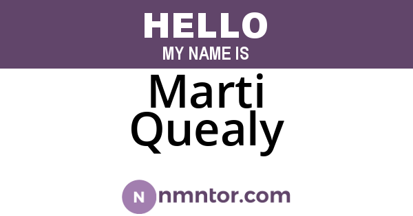 Marti Quealy