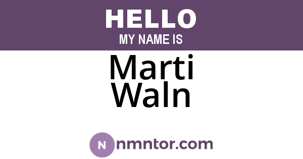 Marti Waln