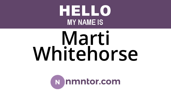 Marti Whitehorse