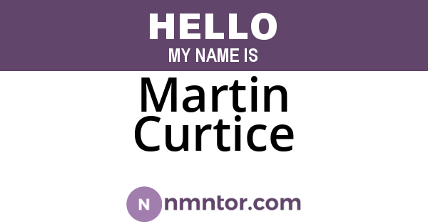 Martin Curtice