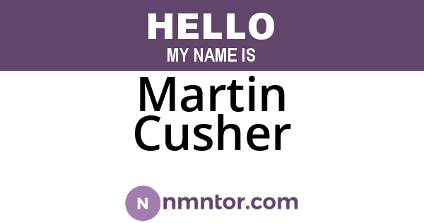 Martin Cusher